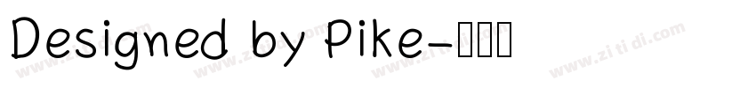 Designed by Pike字体转换